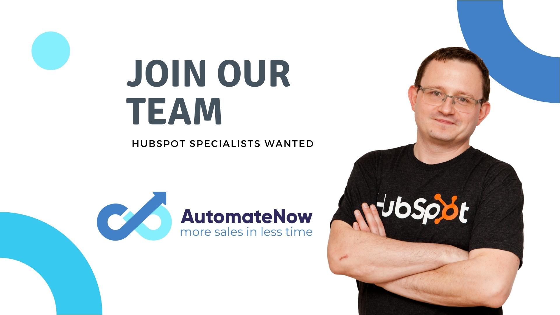 AutomateNow Careers HubSpot Inbound Specialists Wanted AutomateNow